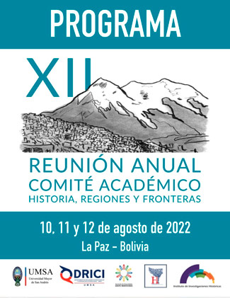 "XII REUNIÓN ANUAL COMITÉ ACADÉMICO HISTORIA, REGIÓN Y FRONTERAS"